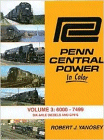 Penn Central Power in Color, Volume 3: 6000-7499